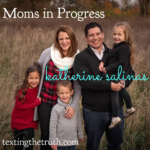 Moms In Progress: Katherine Salinas